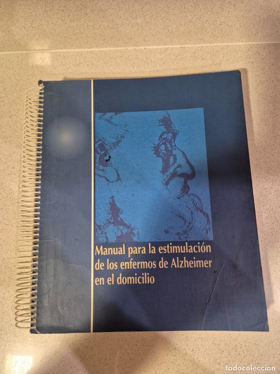 Libros antiguos: Libro &rdquo;Manual para la estimulacion de los enfermos de Alzheimer en el domicilio&rdquo;