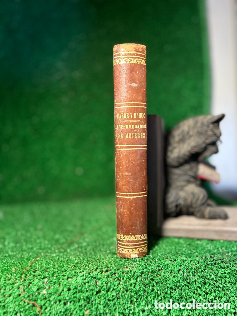 Libros antiguos: ENFERMEDADES DE MUJERES Y NI&Ntilde;OS - FABRE Y DHUC-A6