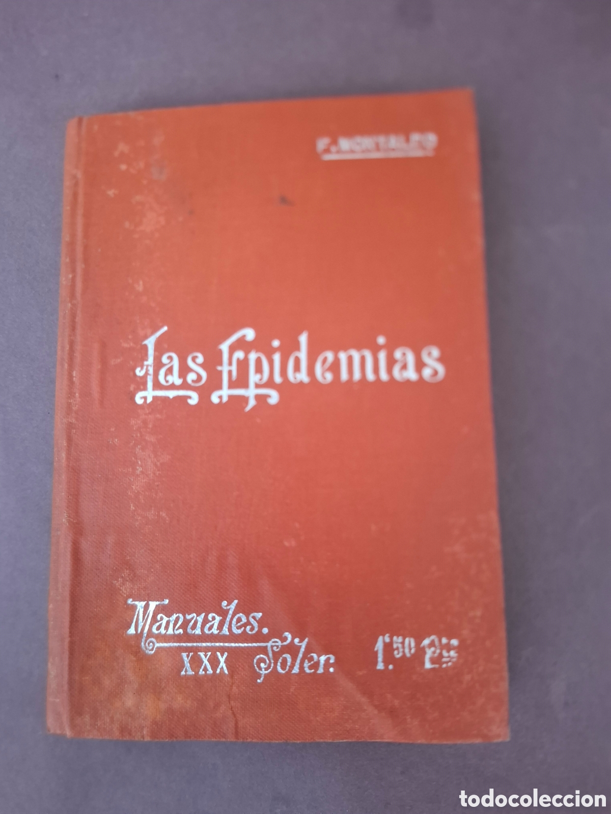 Antiquarische B&uuml;cher: Las epidemias - F. Montaldo - ppios siglo XX