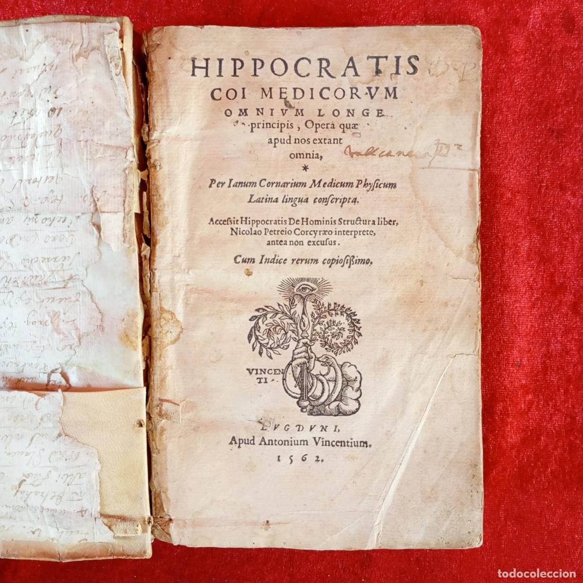 Libros antiguos: HIPPOCRATIS COI MEDICORVM OMNIVM LONGE PRINCIPIS - I. CORNARIUM - ANTONIUM CINVENTIUM - 1562 / 3684