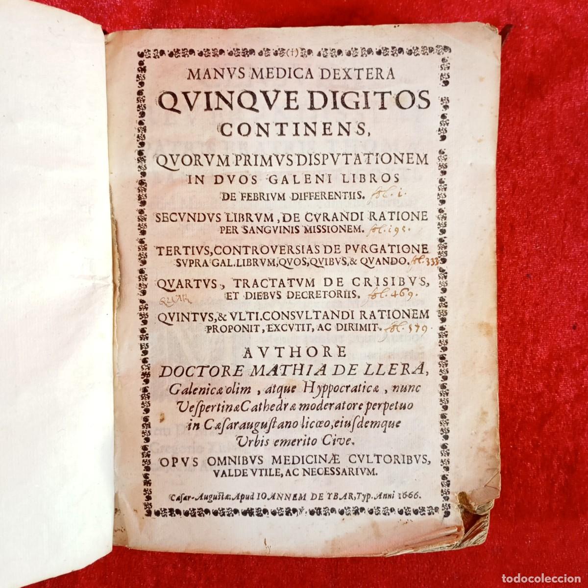 Libros antiguos: MANUS MEDICA DEXTRA QVINQVE DIGITOS CONTINENS -DOCTORE MATHIA DE LLERA -IOANNEM DE YBAR -1666 / 3687