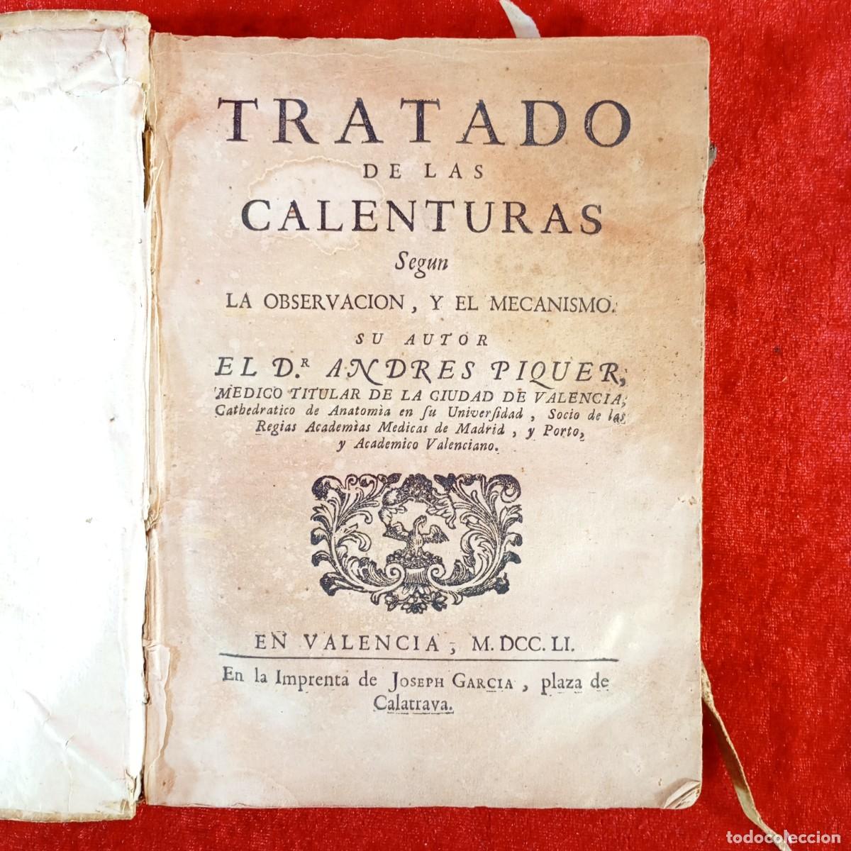 Libros antiguos: TRATADO DE LAS CALENTURAS - DR. ANDRES PIQUER - JOSEPH GARCIA - VALENCIA - 1751 / 3688