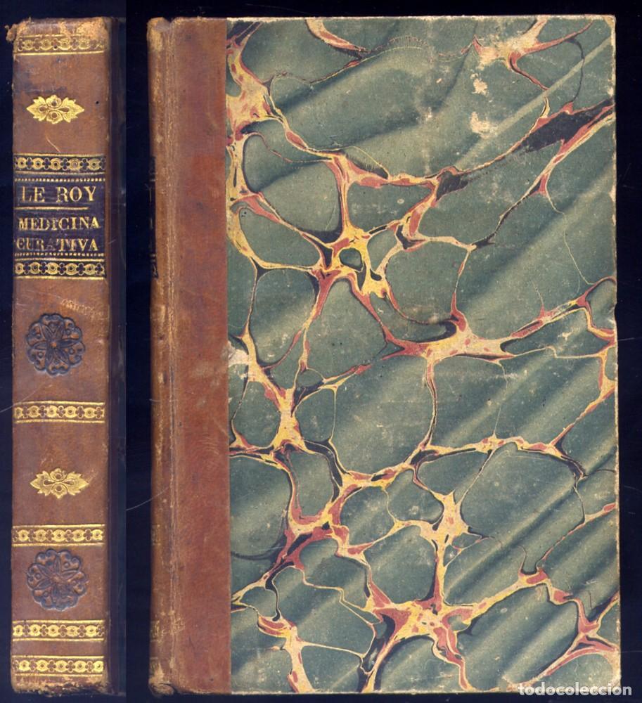 Libros antiguos: LE ROY, Louis. La Medicina Curativa (Seguido de:) Mal ven&eacute;reo. Valencia, Mompi&eacute;, 1829.