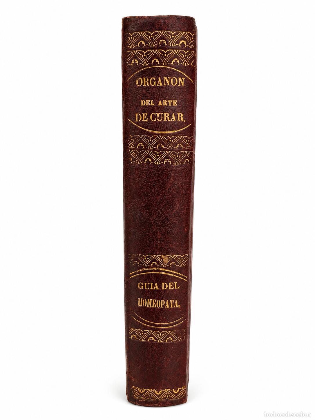 Libros antiguos: Volumen Facticio - Exposici&oacute;n de la Doctrina M&eacute;dica Homeop&aacute;tica &uacute; Organon del Arte de Curar