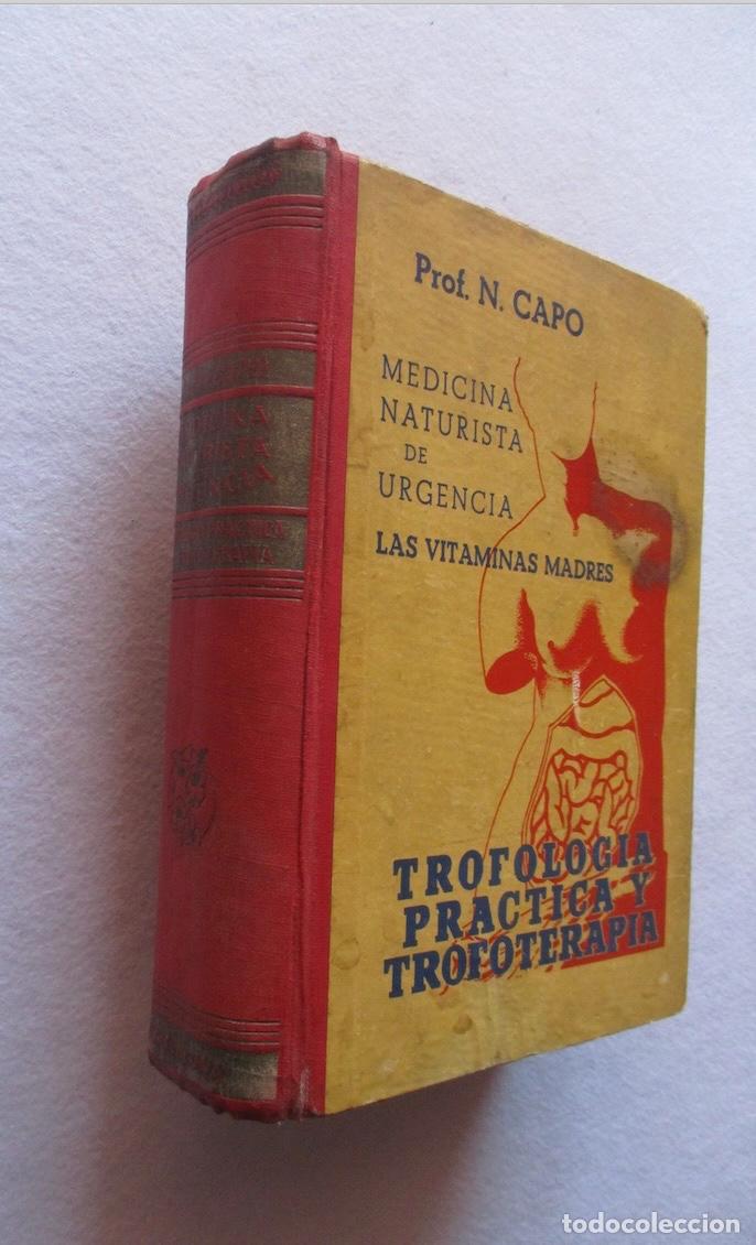 Libros antiguos: MEDICINA NATURISTA DE URGENCIA - TROFOLOGIA PRACTICA Y TROFOTERAPIA
