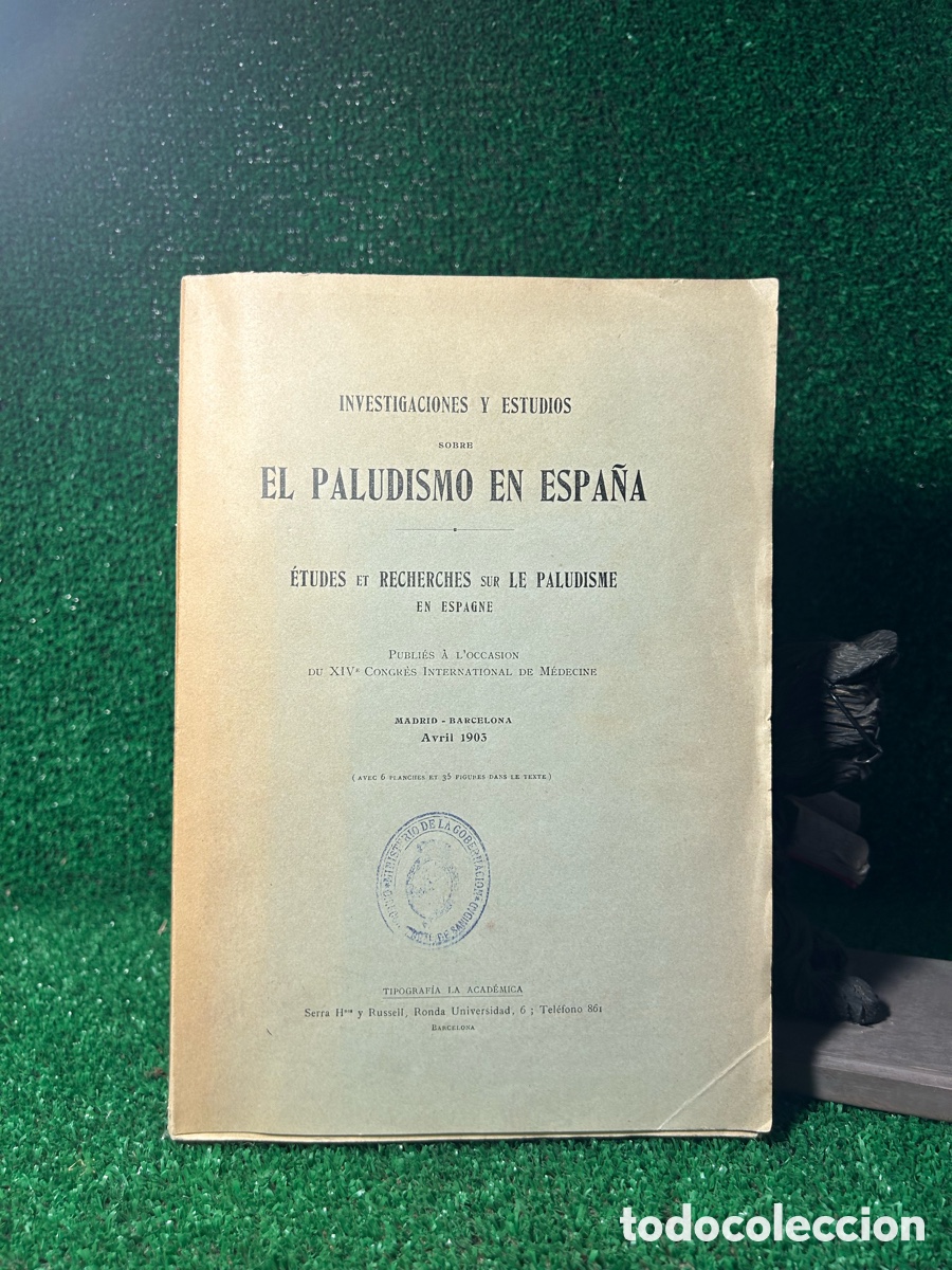 Old books: EL PALUDISMO EN ESPA&Ntilde;A - CONGRESO MADRID -B6