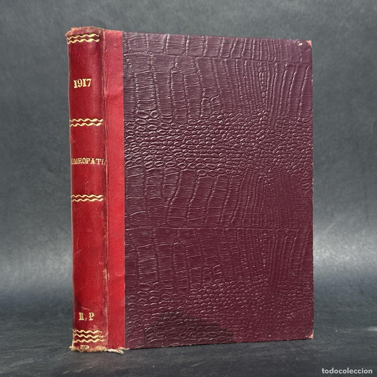 Libros antiguos: 1917 - REVISTA DE HOMEOPAT&Iacute;A PR&Aacute;CTICA - MEDICINA - HOMEOPATIA -