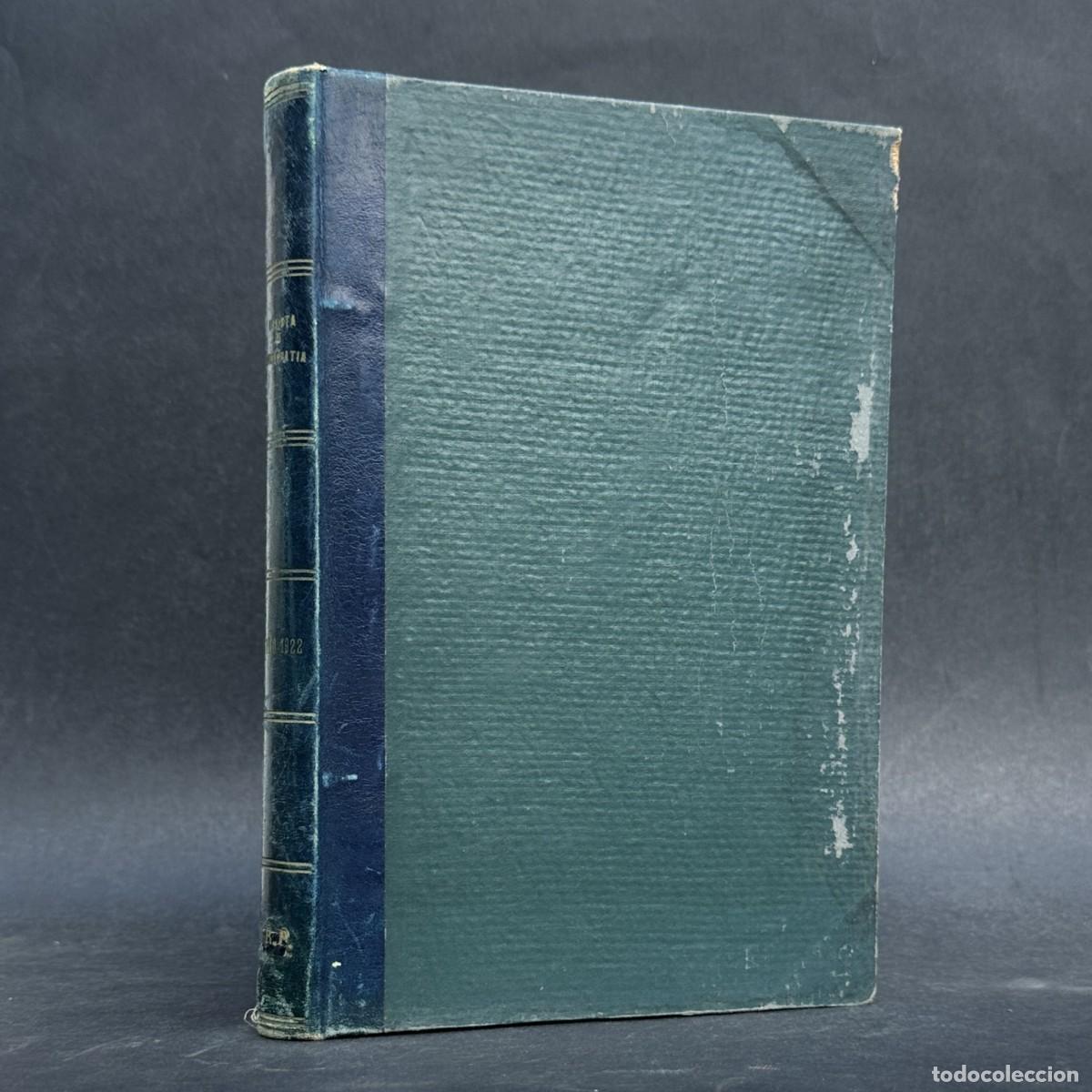 Libros antiguos: 1922 - REVISTA DE HOMEOPAT&Iacute;A PR&Aacute;CTICA - MEDICINA - HOMEOPATIA -