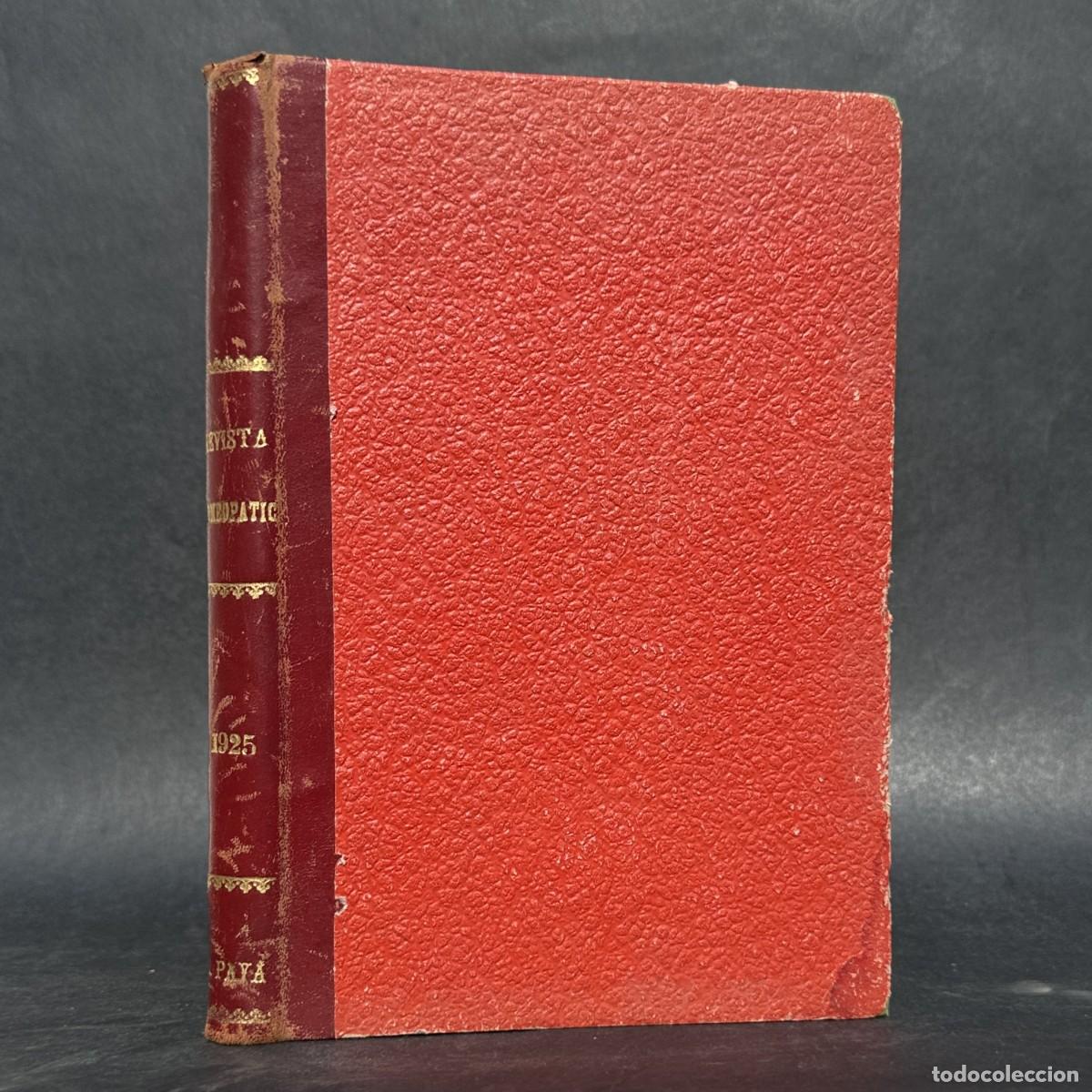 Libros antiguos: 1925 - REVISTA DE HOMEOPAT&Iacute;A PR&Aacute;CTICA - MEDICINA - HOMEOPATIA -