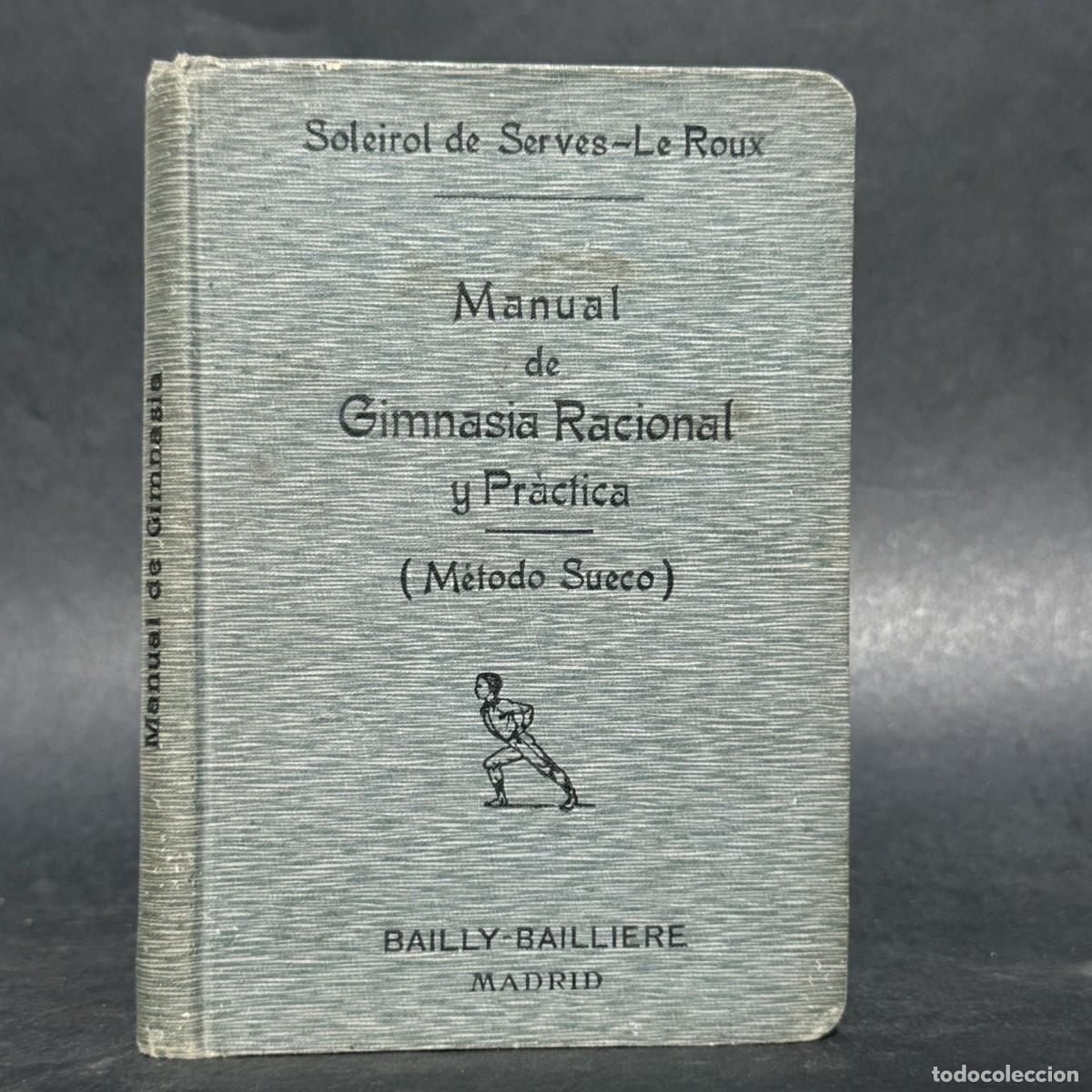 Libros antiguos: a&ntilde;o 1911 - MANUAL DE GIMNASIA RACIONAL Y PRACTICA - METODO SUECO