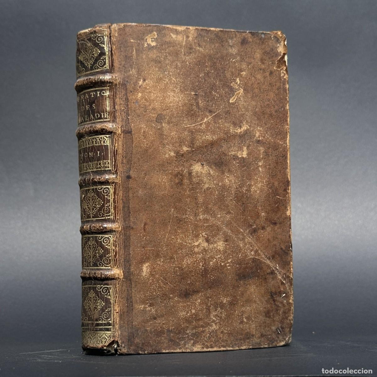 Libros antiguos: a&ntilde;o 1698 - PRATIQUE DES MALADIES AIGUES - MEDICINA - ENFERMEDASDES AGUDAS