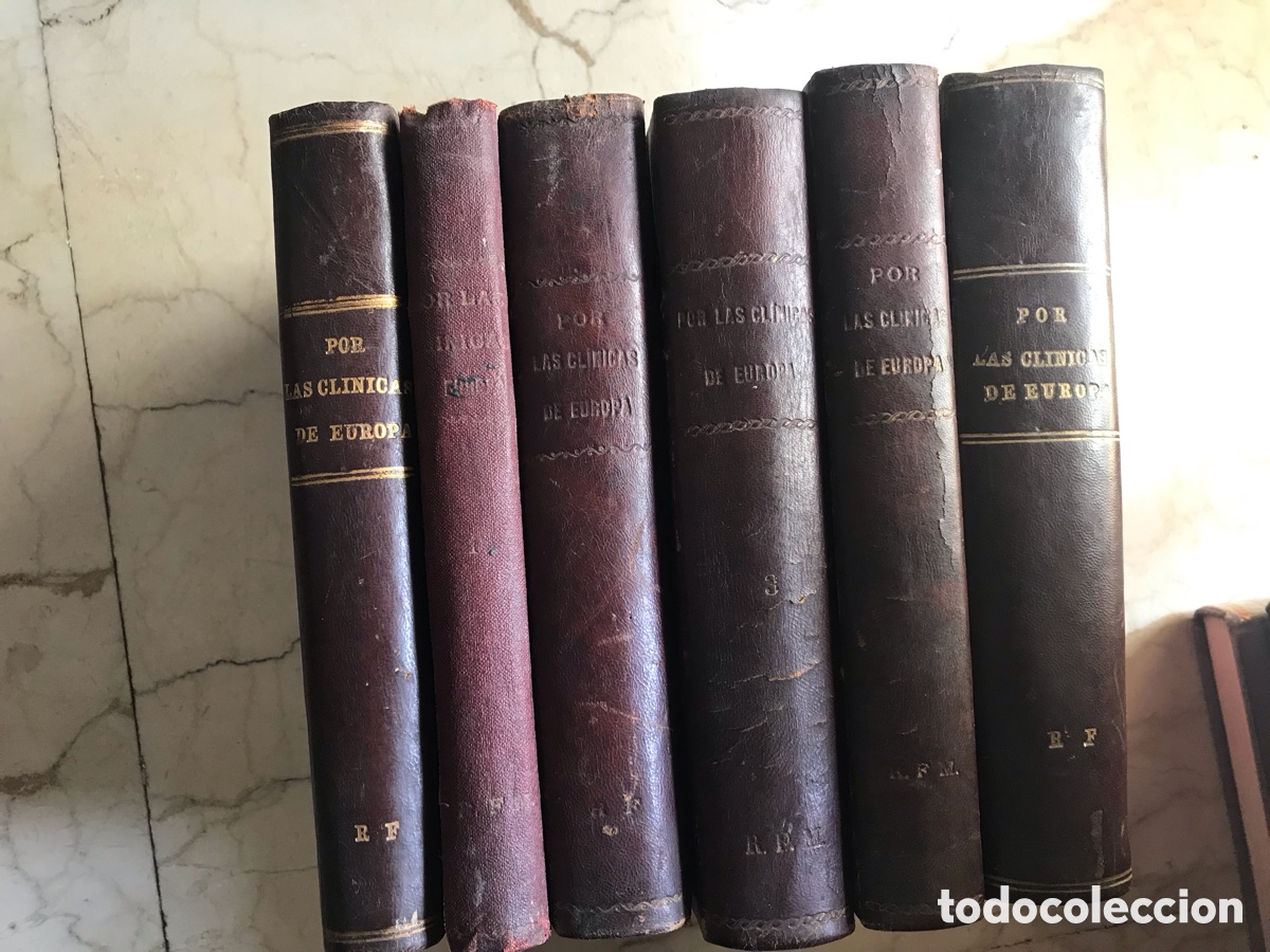 Libros antiguos: El siglo m&eacute;dico. Por las cl&iacute;nicas de Europa. Formulario cr&iacute;tico. Seis tomos