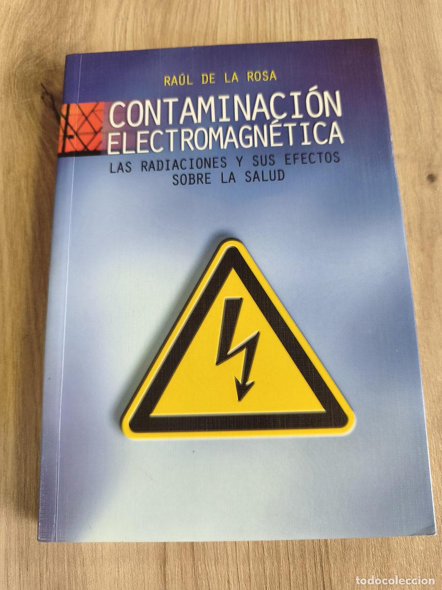 Libros antiguos: Contaminaci&oacute;n electromagn&eacute;tica Ra&uacute;l de la Rosa