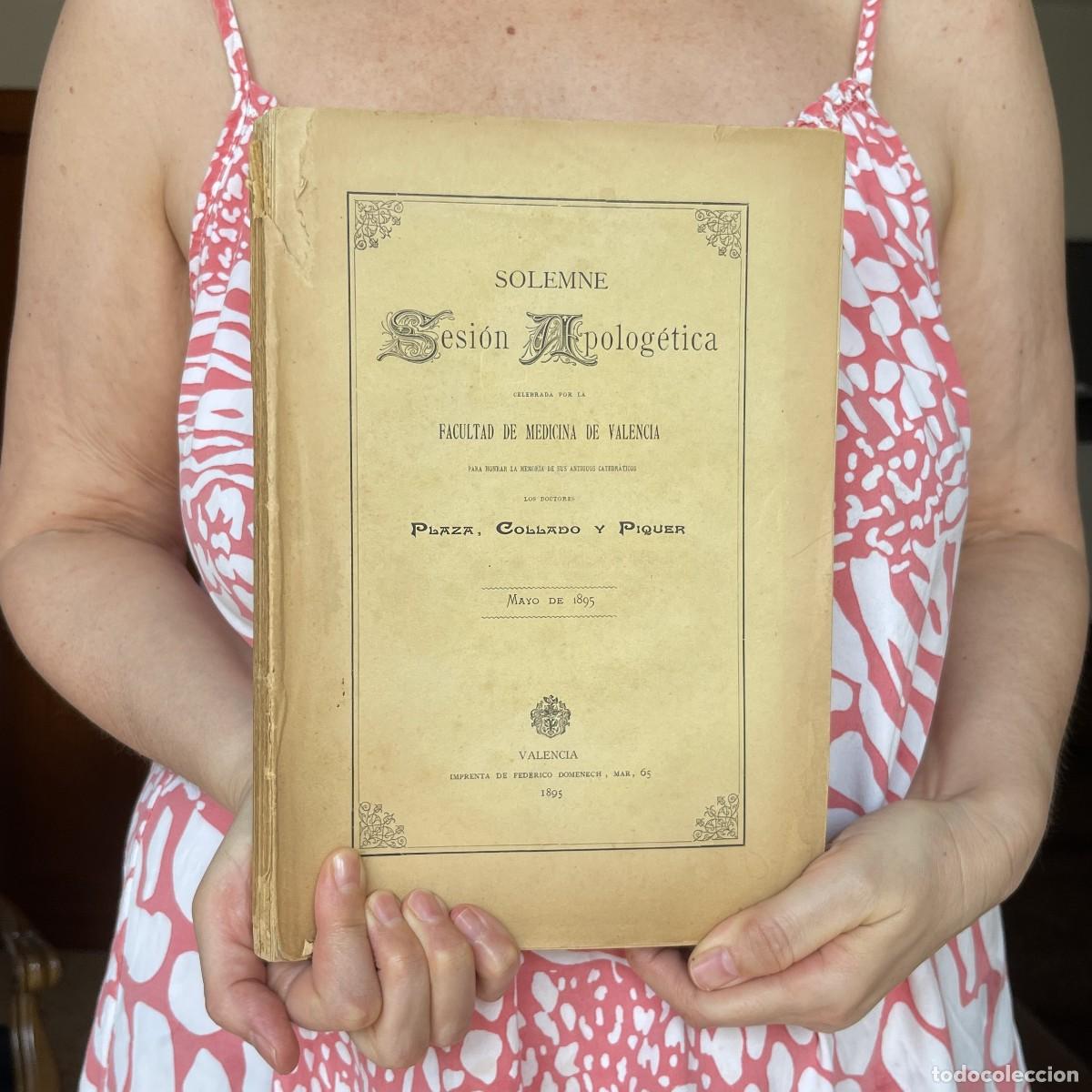 Libros antiguos: A&ntilde;o 1895 - Solemne sesi&oacute;n apolog&eacute;tica celebrada por la Facultad de Medicina de Valencia