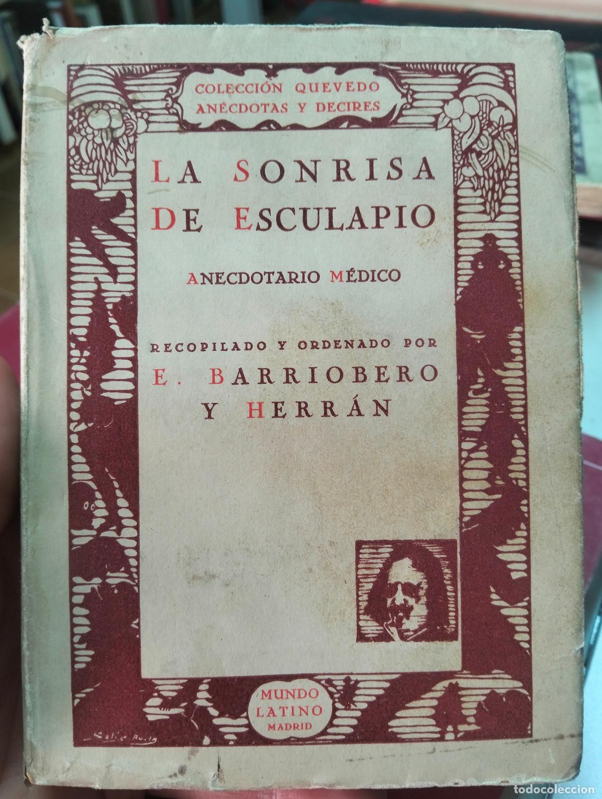 Libros antiguos: Medicina. Anecdotario Medico, Sonrisa de Esculapio, ed. Mundo Latino, 1931 VISITA CATALOGO