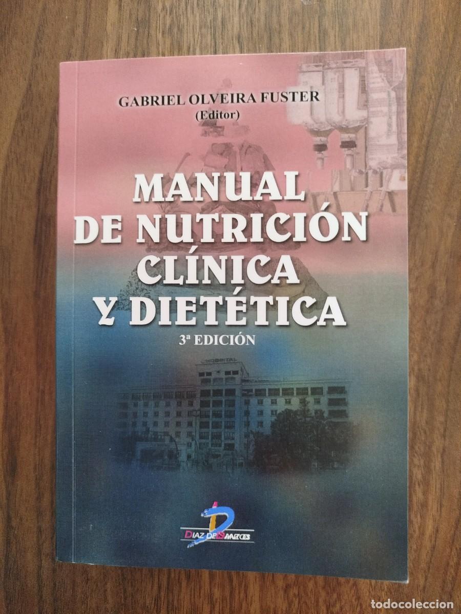 Libros antiguos: Manual de Nutrici&oacute;n Cl&iacute;nica y Diet&eacute;tica de Gabriel Olveira Fuster