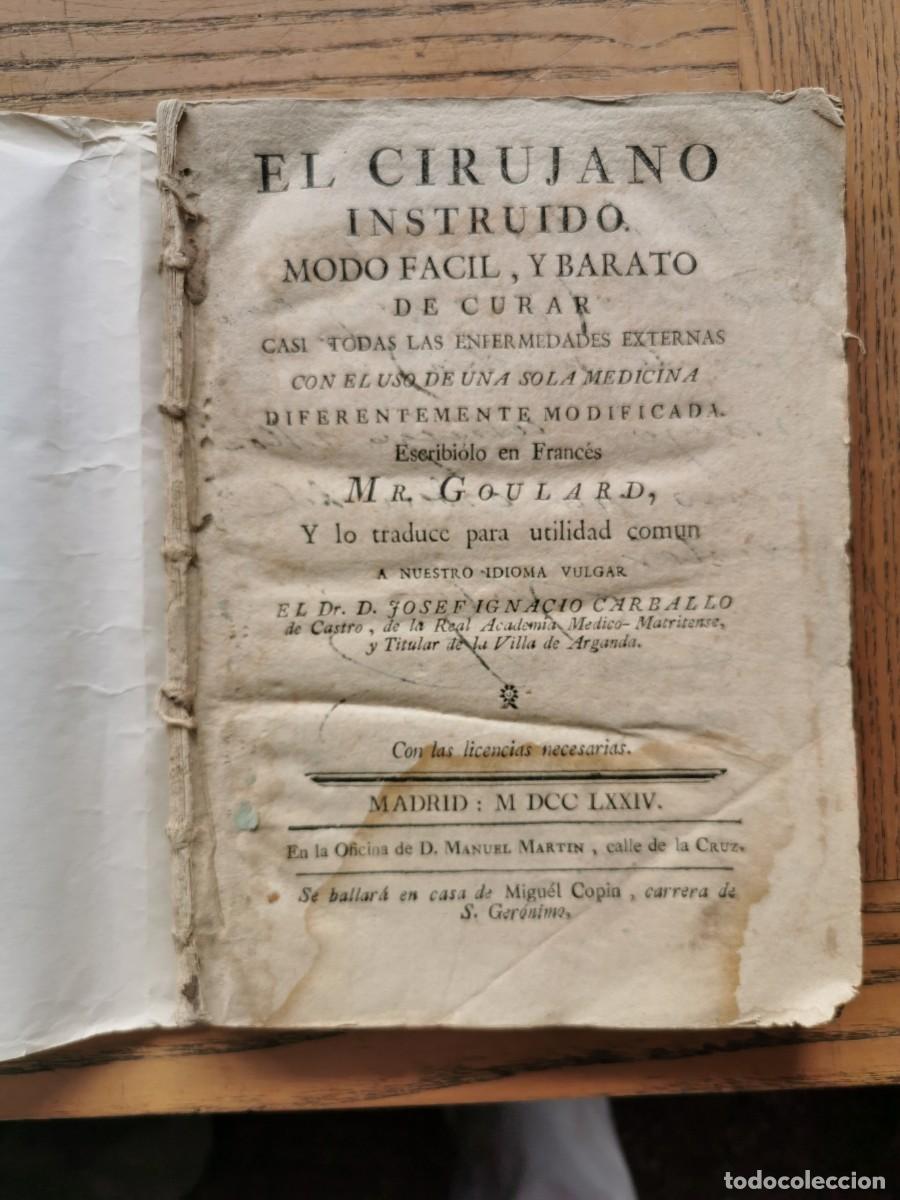 Libros antiguos: El cirujano instruido, por M.r. Goulard. Madrid, 1774
