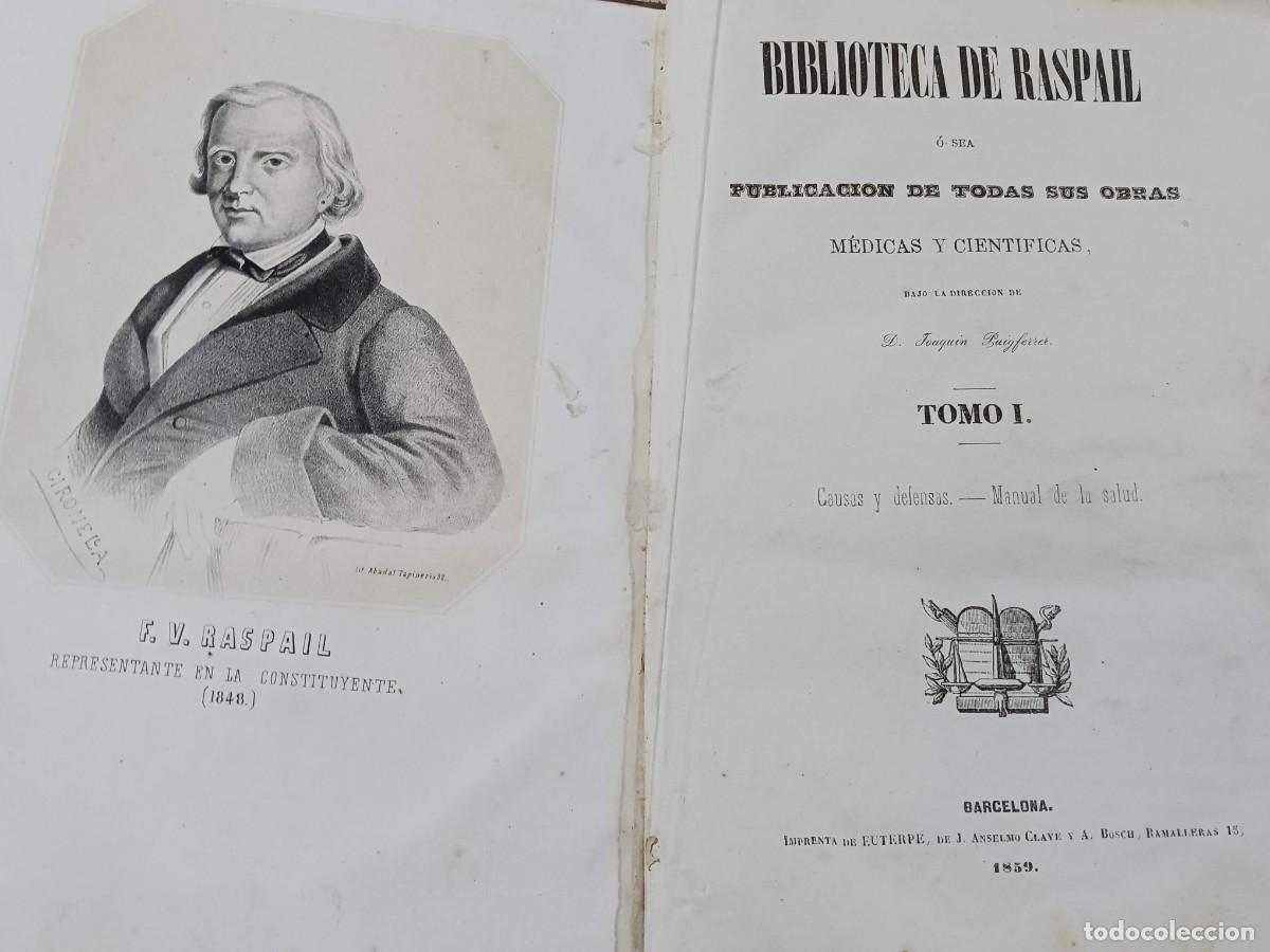 Libros antiguos: 1859, BIBLIOTECA DE RASPAIL: MANUAL ANUARIO DE LA SALUD O MEDICINA Y FARMACIA DOM&Eacute;STICAS