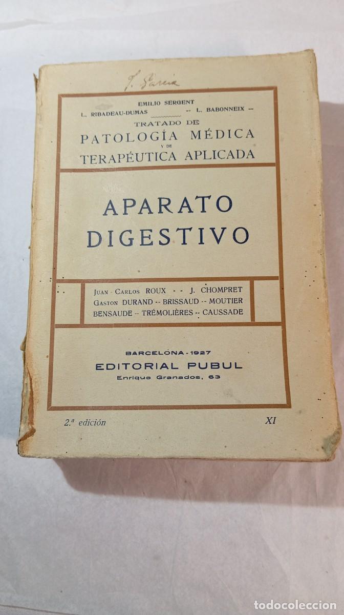 Libros antiguos: Tratado Patolog&iacute;a M&eacute;dica Tomo XI Aparato Digestivo Editorial Pubul 1927