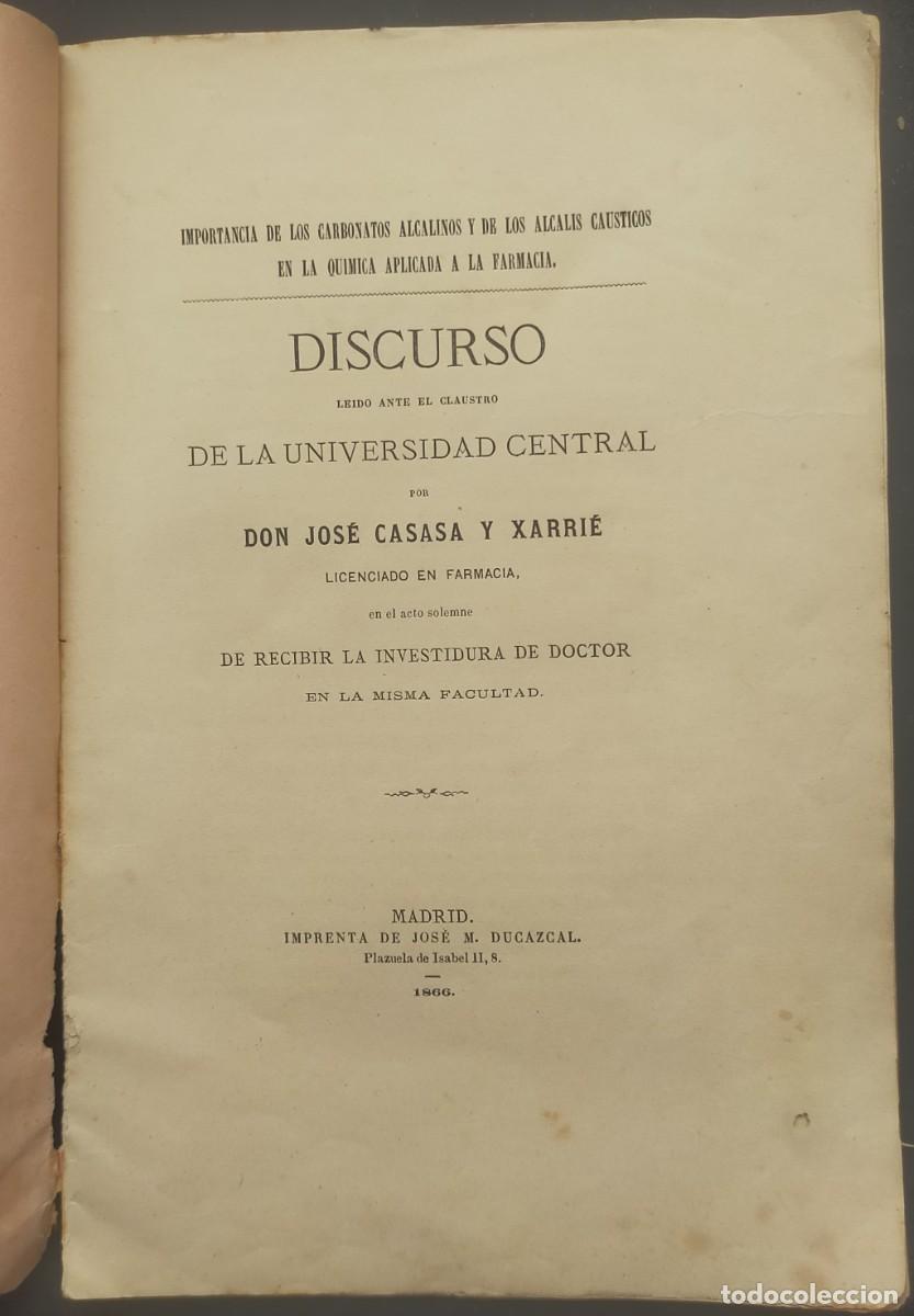 Libros antiguos: DSCURSO de investidura en Doctor de la Universidad Central de JOS&Eacute; CASADA y XARRI&Eacute;. Madrid, 1866.