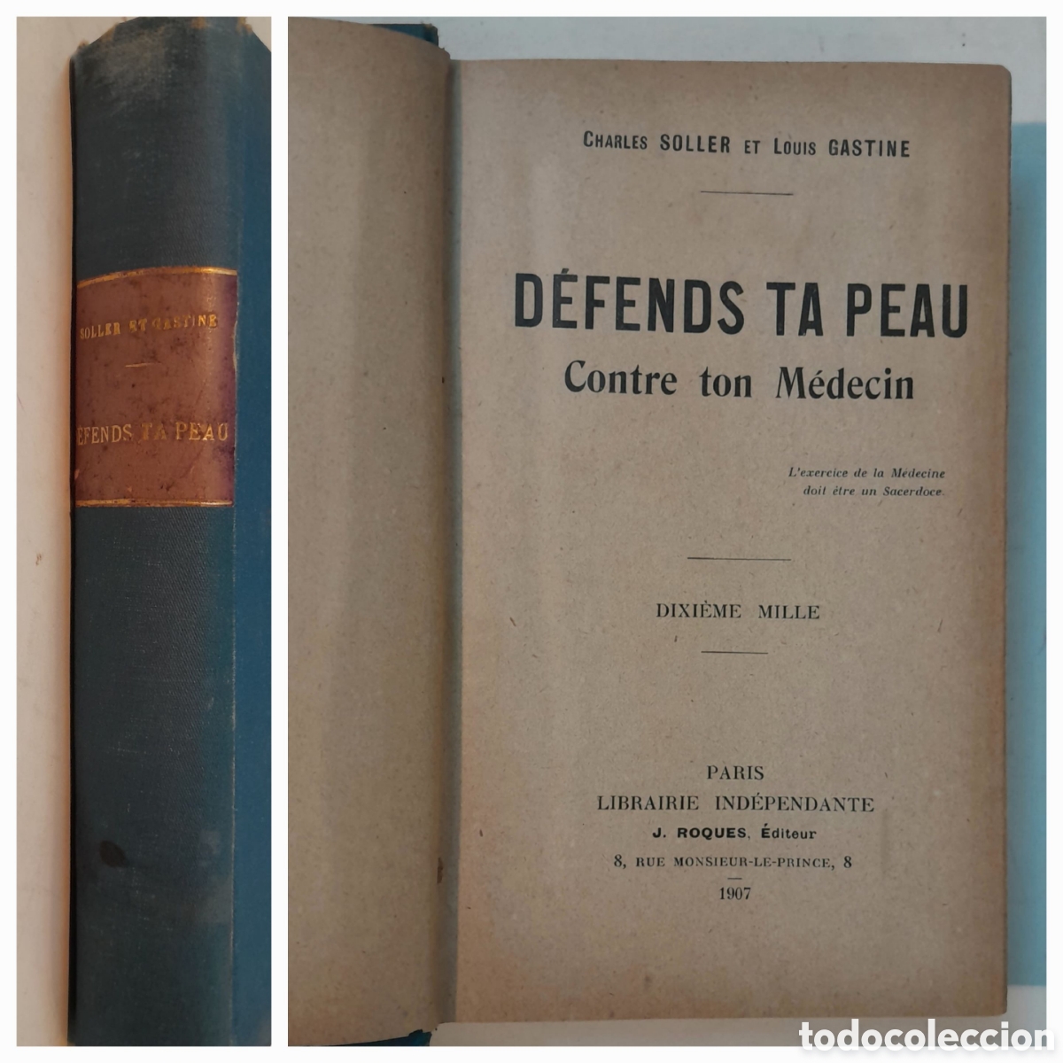 Libros antiguos: D&eacute;fends ta peau contre ton m&eacute;decin. Soler y Gastine 1907 defiende tu piel de tu m&eacute;dico. En franc&eacute;s.