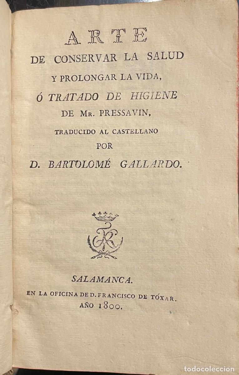Libros antiguos: Arte de Conservar La Salud y prolongar la vida, &oacute; Tratado de Higiene. Pressavin