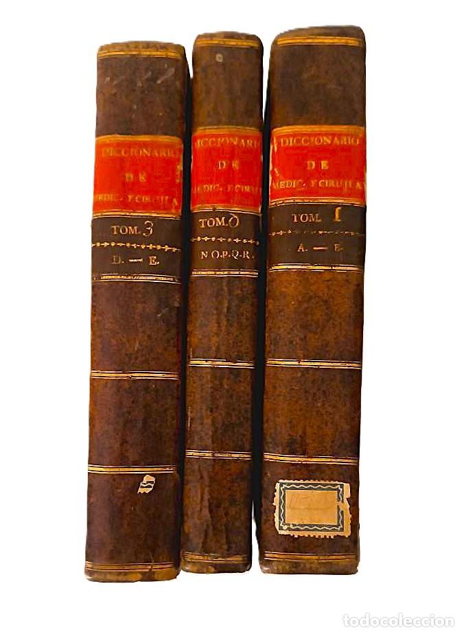 Libros antiguos: A&ntilde;o 1815-17: Diccionario de Medicina y Cirug&iacute;a. 3 tomos antiguos del siglo XIX en espa&ntilde;ol.