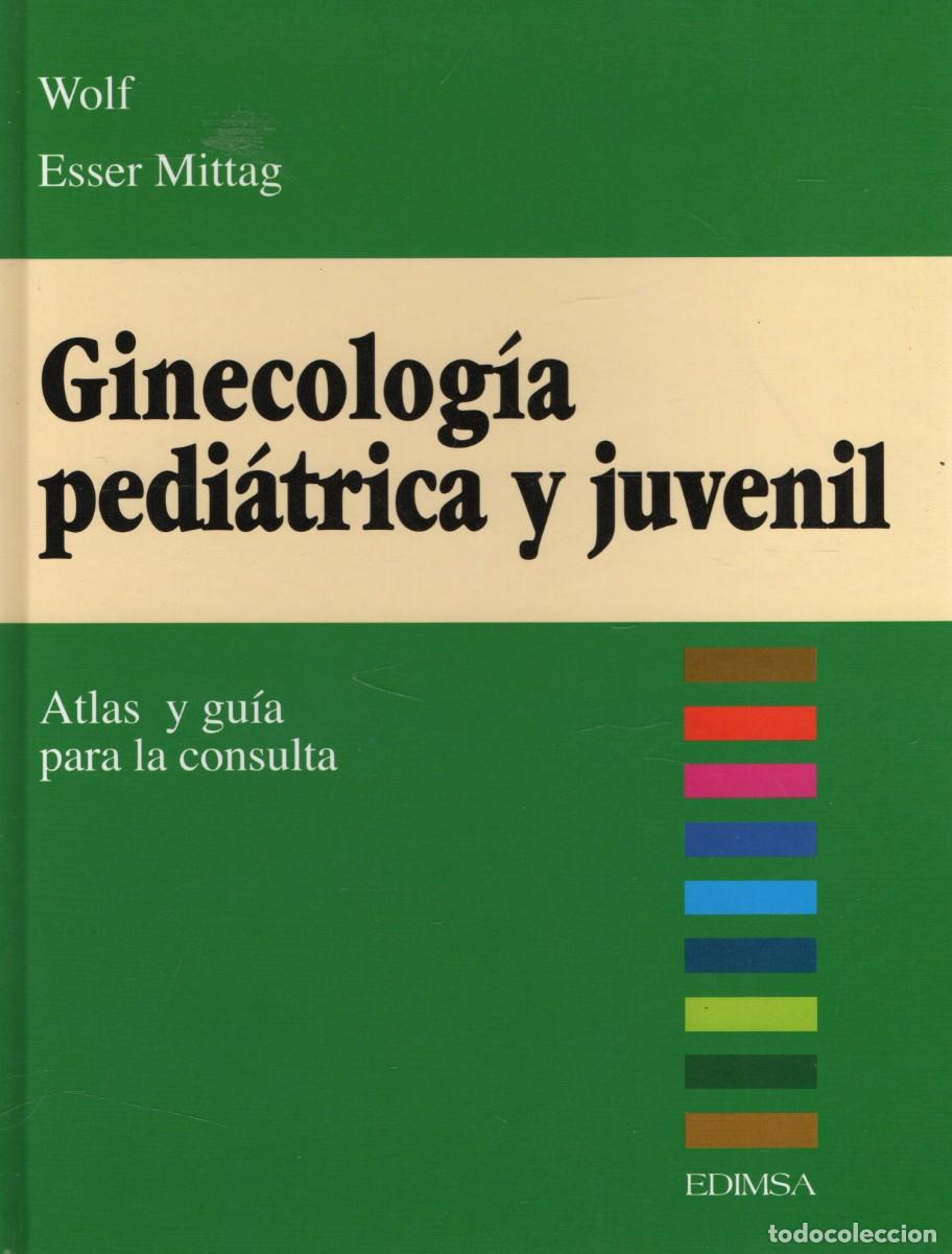 Libros antiguos: GINECOLOGIA PEDIATRICA Y JUVENIL. A-MEDI-1788
