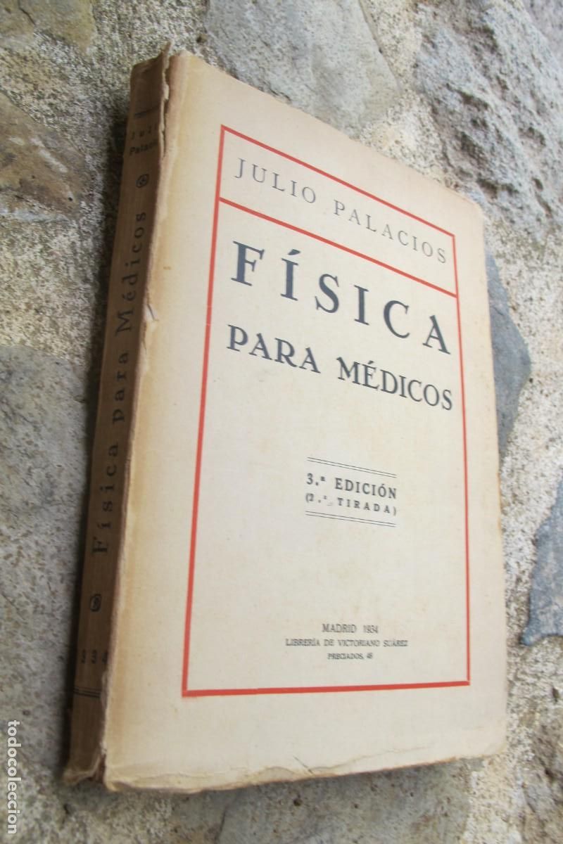 Libros antiguos: FISICA PARA MEDICOS. JULIO PALACIOS. 1934
