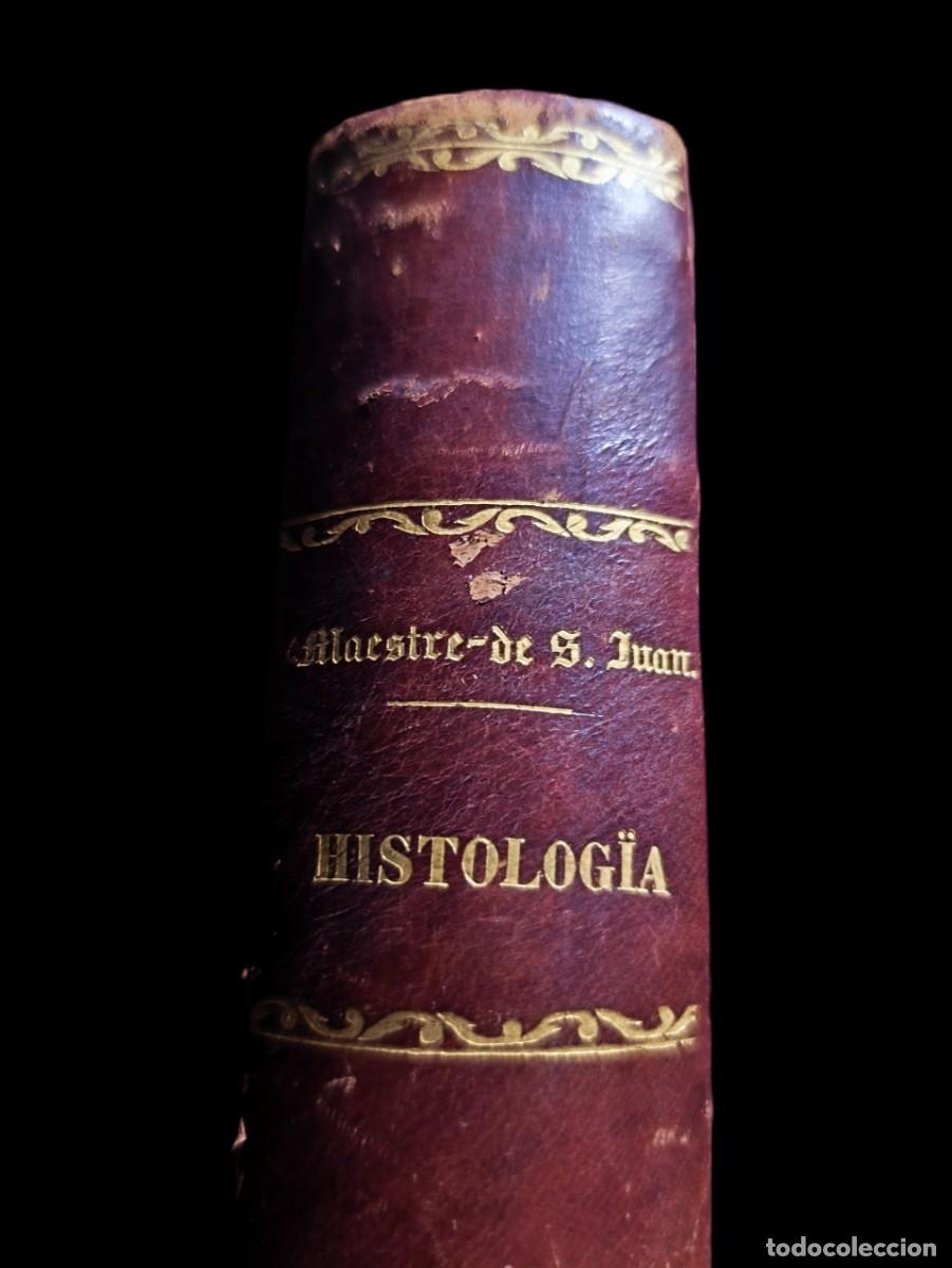 Libros antiguos: Aureliano Maestre de San Juan. Tratado Histolog&iacute;a 1879. Director de tesis de Cajal