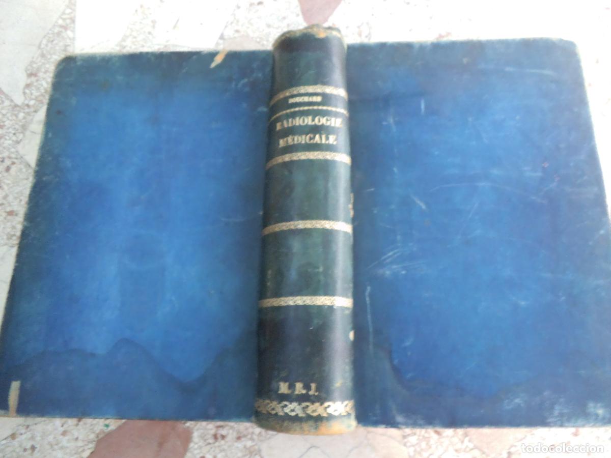 Libros antiguos: radiologie medicale, bouchard, m.b.j. ilustrado en b/n, MCMIV, en frances,