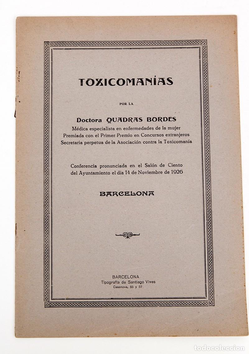 Libri antichi: TOXICOMAN&Iacute;AS - 1926 - DRA. QUADRAS BORDES