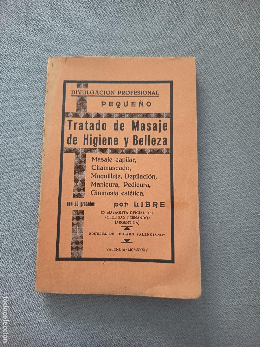 Libros antiguos: Tratado de masaje de higiene y belleza. R&uacute;stica. 1934.Ilustrado.