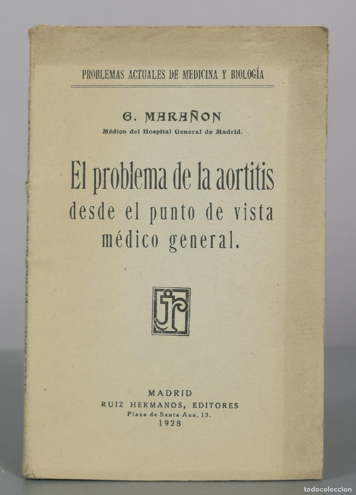 Libros antiguos: El problema de la aortitis desde el punto de vista m&eacute;dico general - G. Mara&ntilde;&oacute;n - Ruiz Hermanos