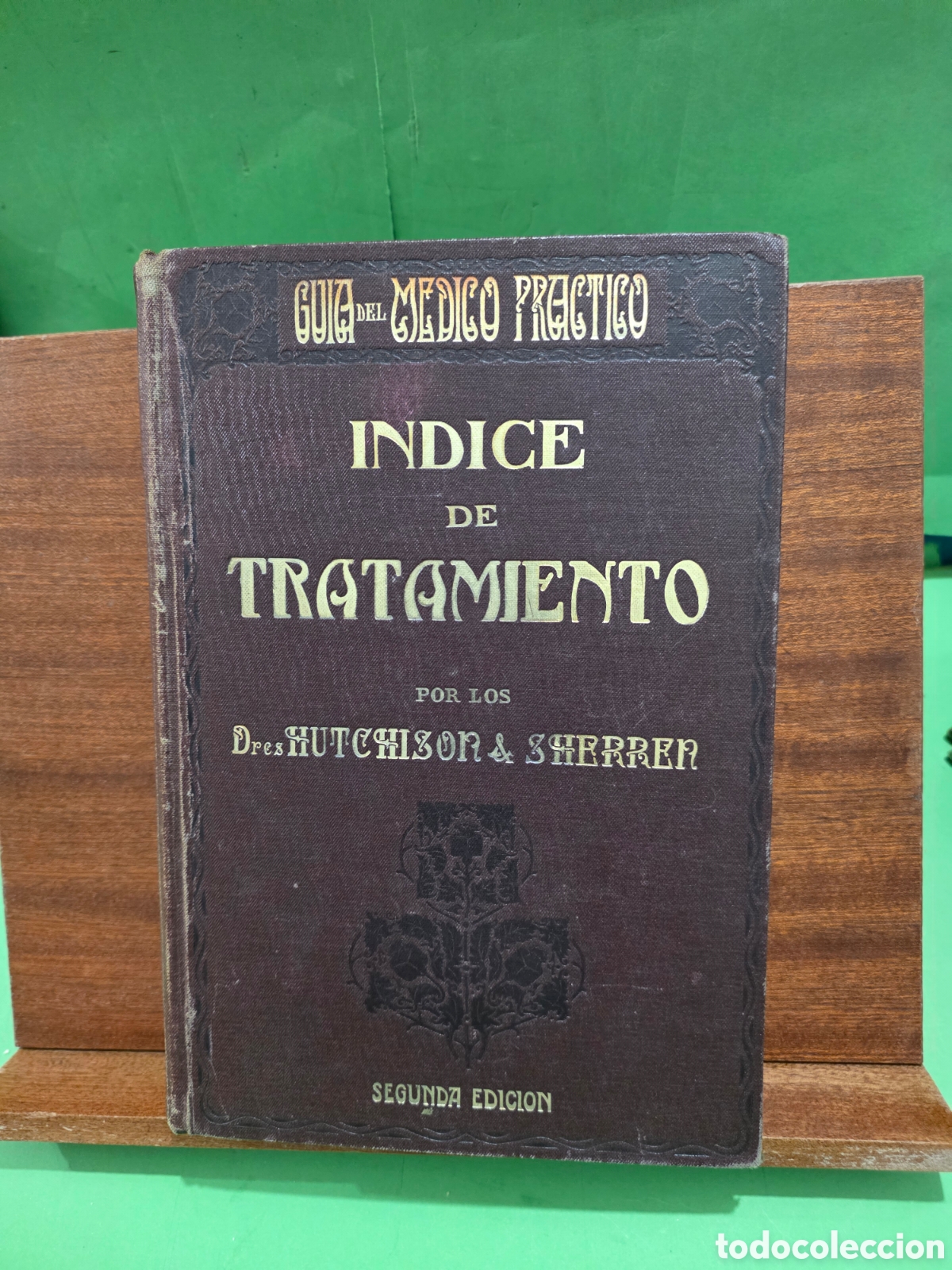 Libri antichi: ANTIGUO LIBRO...1920...GUIA DEL MEDICO PR&Aacute;CTICO...&rdquo;&rdquo;INDICE DE TRATAMIENTO&rdquo;&rdquo;...TOMO 5...II...