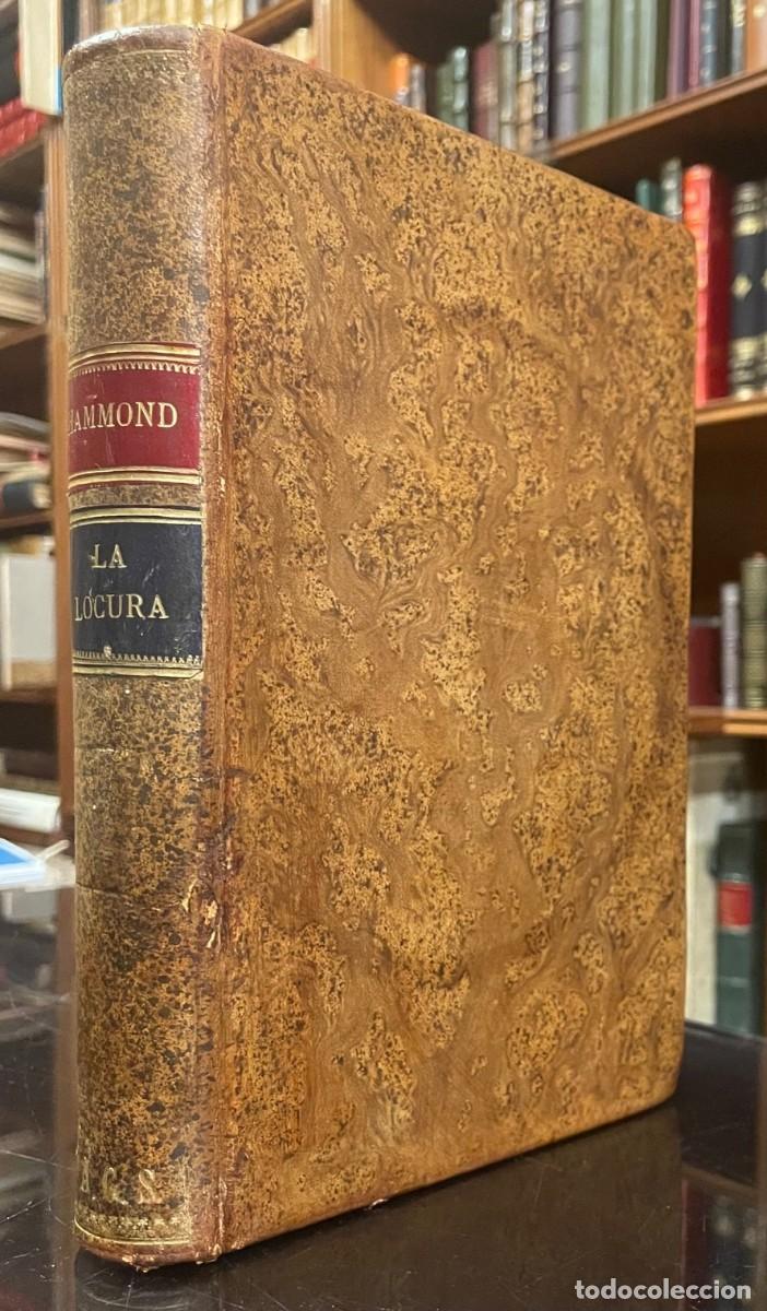 Libros antiguos: Tratado de la Locura en sus relaciones m&eacute;dicas. Guillermo A. Hammond