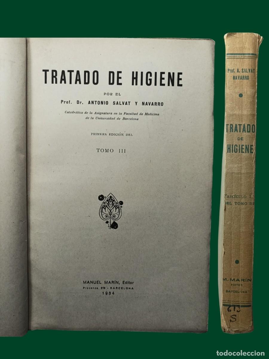 Libros antiguos: TRATADO DE HIGIENE. DR. A. Salvat Navarro. 1934. TOMO III