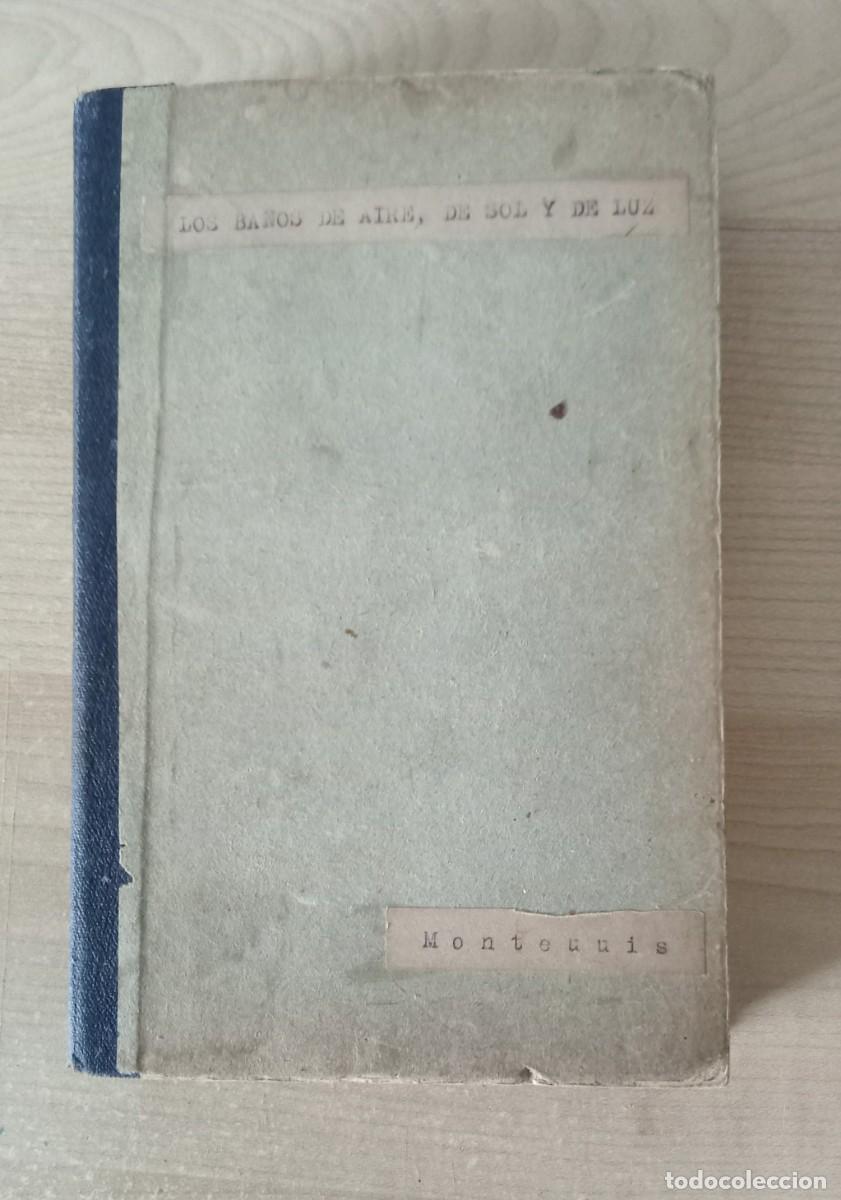 Antiquarische B&uuml;cher: LOS BA&Ntilde;OS DE AIRE, DE LUZ Y DE SOL EN CASA. DR. MONTEUUIS de Niza, 1930