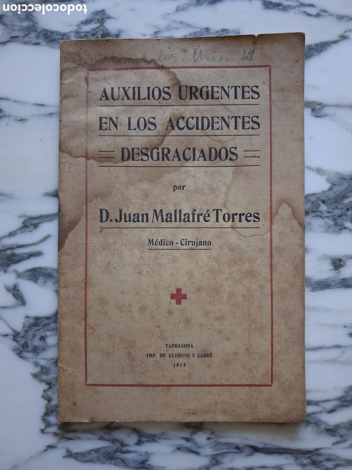 Libros antiguos: AUXILIOS URGENTES EN LOS ACCIDENTES DESGRACIADOS - JUAN MALLAFR&Eacute; TORRES - 1915