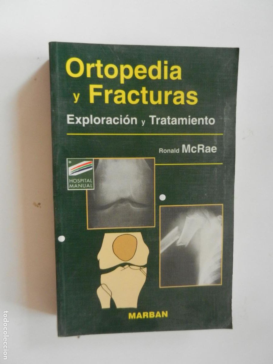 Libros antiguos: ORTOPEDIA Y FRACTURAS - EXPLORACION Y TRATAMIENTO -RONALD McRAE - MARBAN-2000