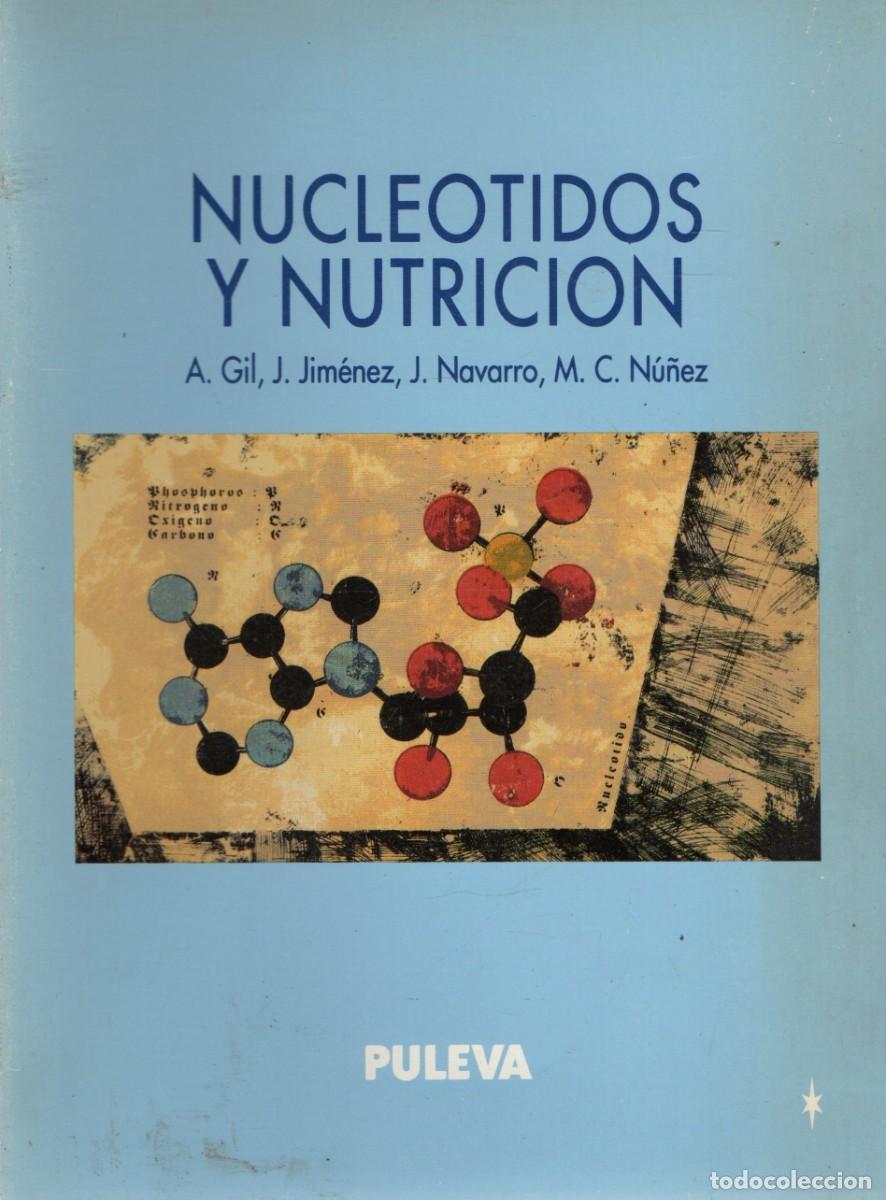 Libros antiguos: NUCLEOTIDOS Y NUTRICION. A-MEDI-1803