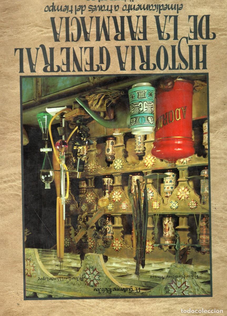 Libros antiguos: HISTORIA GENERAL DE LA FARMACIA EL MEDICAMENTO A TRAVES DEL TIEMPO. A-MEDI-1805