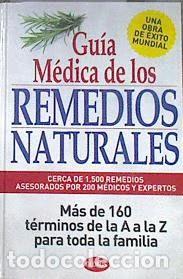 Livres anciens: Gu&iacute;a medica de los remedios naturales: Cerca de 1500 referencias asesoradas por 200 medicos y expert