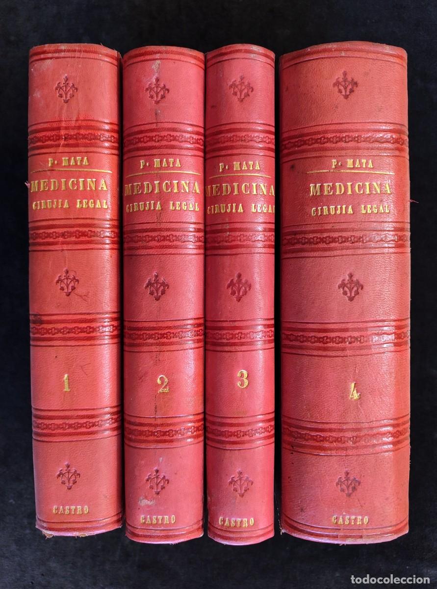 Old books: TRATADO DE MEDICINA Y CIRUJIA LEGAL TE&Oacute;RICA Y PR&Aacute;CTICA. PEDRO MATA. 4 TOMOS, 1874. FIRMA AUTOR