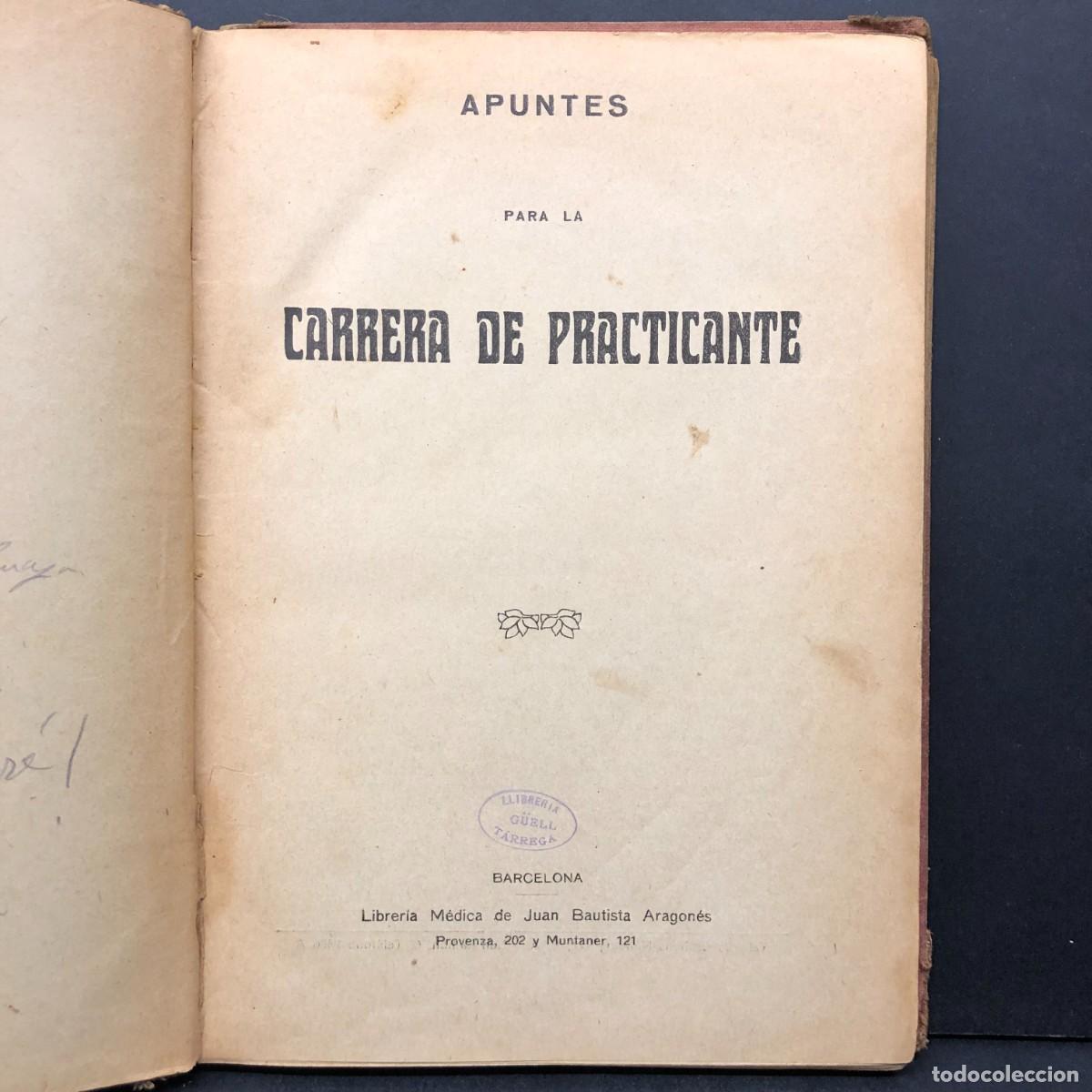 Libros antiguos: APUNTES PARA LA CARRERA DE PRACTICANTE - BARCELONA - LIBRER&Iacute;A M&Eacute;DICA DE JUAN BAUTISTA ARAGON&Eacute;S / 893