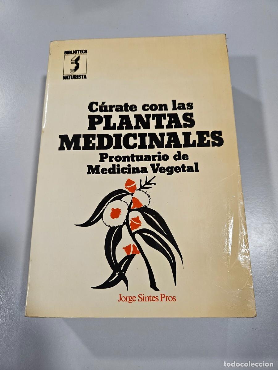 Antiquarische B&uuml;cher: CURATE CON LAS PLANTAS MEDICINALES