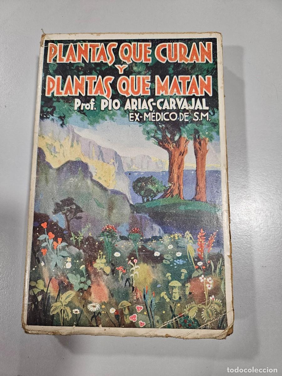 Antiquarische B&uuml;cher: PLANTAS QUE CURAN Y PLANTAS QUE MATAN