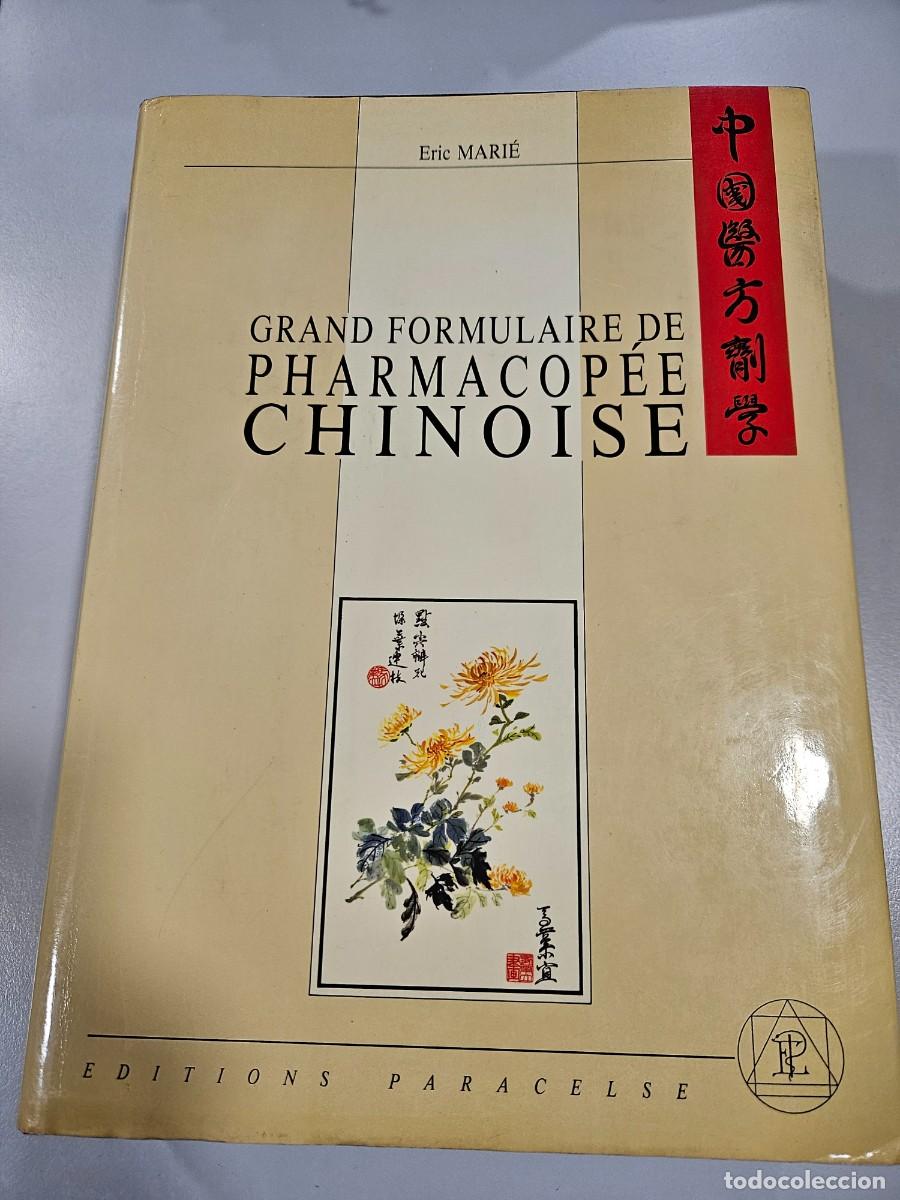 Livres anciens: GRAND FORMULAIRE DE PHARMACOPEE CHINOISE