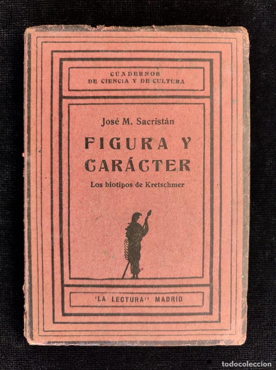 Antiquarische B&uuml;cher: FIGURA Y CAR&Aacute;CTER. LOS BIOTIPOS DE KRETSCHMER, JOS&Eacute; M. SACRIST&Aacute;N. 1926