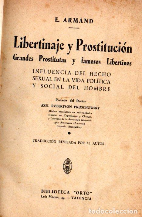 Livros antigos: ARMAND : LIBERTINAJE Y PROSTITUCI&Oacute;N (ORTO, VALENCIA, c. 1930)